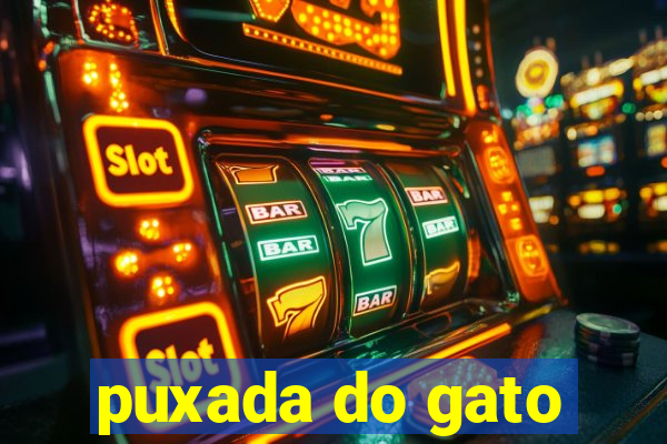 puxada do gato